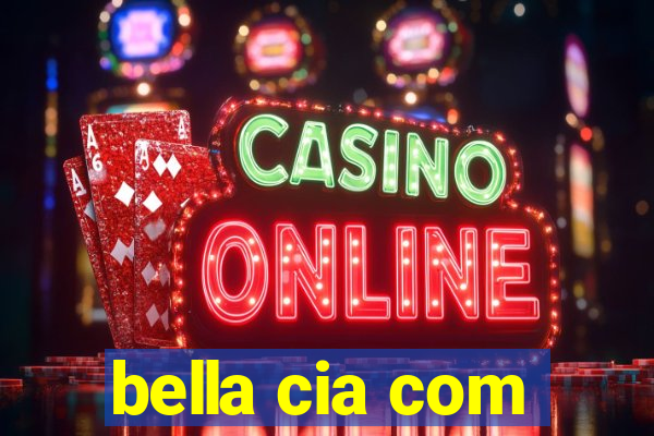 bella cia com